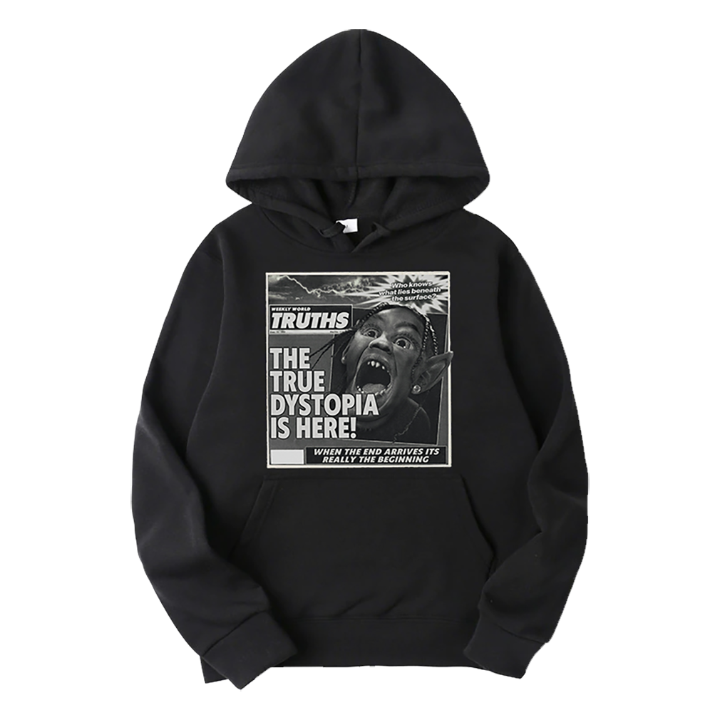Travis Scott The True Dystopia is Here Hoodie